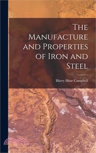 209804.The Manufacture and Properties of Iron and Steel