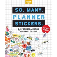 So. Many. Planner Straw.for Busy Parents: 2,650 to Organize Your Family Calendar/Pipsticks [Sanmin O