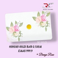 HIIHING GOLD BULLION BAR 0.1GM 999.9 BUNGA ROSE GOLD BAR 0.10GM 9999 PG CERTIFIED GOLD BAR EMAS 999.