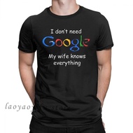 T-shirt Don't Need Google | Wife Knows Everything | Wife Husband T-shirt - Men Clothing XS-6XL