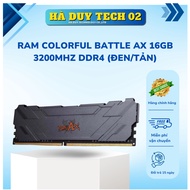 RAM COLORFUL BATTLE AX 16GB 3200MHZ DDR4 (BLACK) - Genuine - 36T - Ha Duy Tech