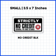 ☀ ✮ ◺ Laminated | No Credit Signage | Bawal Utang Signage