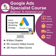 [Video Course] Google Ads Specialist Course - Beginner To Advanced Training Class [95 Lessons Video 