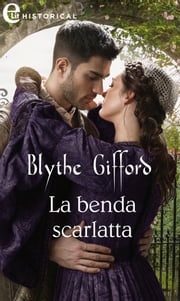 La benda scarlatta (eLit) Blythe Gifford