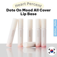 [Heart Percent] Dote On Mood All Cover Lip Base 9colors