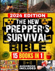 The New Prepper’s Survival Bible: [15 in 1] Protect Your Family in Any Disaster Scenario: Life-Savin
