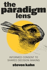 The Paradigm Lens Steven Kahn