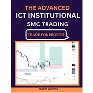 The Advanced ICT Institutional SMC Trading [PDF]-E026