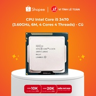 Old Intel Core i5 3470 CPU (3.60GHz, 6M, 4 Cores 4 Threads)