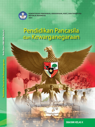 K21 PPKN 10 - Pendidikan Pancasila dan Kewarganegaraan untuk SMA/SMK Kelas X - Buku Siswa SMA MA SMK