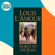 North To The Rails by Louis L'Amour (US edition, paperback)
