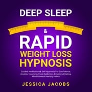 Deep Sleep &amp; Rapid Weight Loss Hypnosis Jessica Jacobs