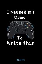 I paused my game to write this notebook: 6β X 9β Book 15.24cm X 22.86cm 120 pages Simple design in m