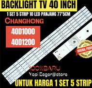 BACKLIGHT TV LED CHANGHONG 40 INCH 40D1000 40D1200 BACKLIGHT TV LED 40 INCH
