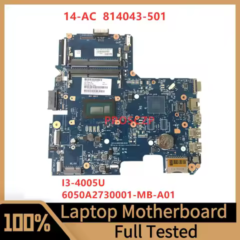 814043-001 814043-501 814043-601 For HP 14-AC laptop Motherboard 6050A2730001-MB-A01 With I3-4005U C