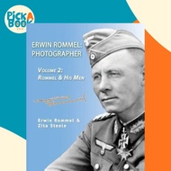 [100% Original Books] - Erwin Rommel : Photographer-Vol. 2: Rommel & His Men by Zita Steele (paperba