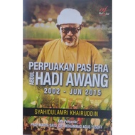 Abdul HADI Awang's ERA Of 2002-JUN 2015