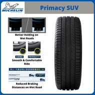 255/65/17, 275/65/18, 255/55/19 MICHELIN PRIMACY SUV NEW TYRE TIRE TAYAR