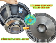 LOA BASS SUB 50 RCF - TỪ 220 CÔN 100 - XƯƠNG NHÔM - GIÁ MỘT LOA