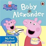 142.Peppa Pig: Baby Alexander: My First Storybook (硬頁書)
