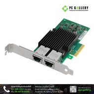 แลนการ์ด LAN CARD PCIe OEM X550-T2 2Port RJ45 10GbE Chipset Intel ( x4 ) ( ประกัน 1 ปี ) / PC Galler