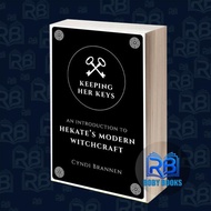 Keeping Her Keys: Modern Witchcraftcraft Cyndi Introduction To Hekate