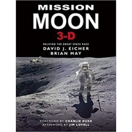 Mission Moon 3-D : Reliving the Great Space Race by David Eicher (UK edition, hardcover)