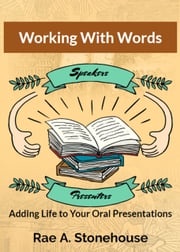 Working With Words Rae A. Stonehouse