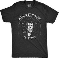 Mens When It Rains It Poes Tshirt Funny Edgar Allen Poe Poetry Graphic Novelty Tee (Heather Black) -