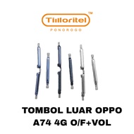 TOMBOL OPPO A74 4G O/F+VOL OUTER BUTTON