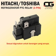 Hitachi / Toshiba Refrigerator PTC Relay 3 Pin Compressor Starter Relay Peti Sejuk / Peti Ais Spare 