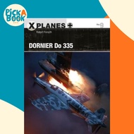 Dornier Do 335 by Robert Forsyth (UK edition, paperback)