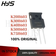 10PCS K20H603 K30H603 K40H603 K50H603 K75H603  IKW30H603 IKW40H603 IKW50H603 TO-247 High-power IGBT 