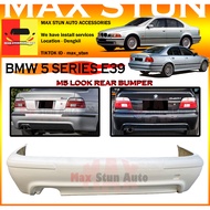 BMW 5 SERIES E39 M5 STYLE REAR BUMPER BMW E39 1995-2002 M5 BUMPER BELAKANG E39 BODYKIT BM BMW M5 LOO