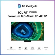 TCL 75" Premium QD-Mini LED 4K TV with HDR 3500 nits, 144hz, IMAX Enhanced, QLED PRO 75C855