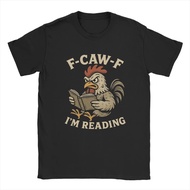Spring/ 2026 F-Caw-F I'm Reading F Caw Funny Chicken Meme T-Shirt Fashion Cotton Round Neck