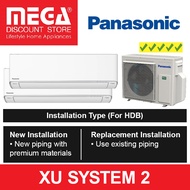 PANASONIC XU SYSTEM 2 AIRCON (5 Ticks) &amp; FREE PREMIUM QUALITY INSTALLATION