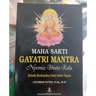 Maha Sakti Gayatri Mantra (Nyomia Bhuta Kala)