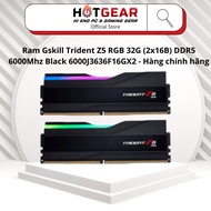 Ram Gskill Trident Z5 RGB 32G (2x16B) DDR5 6000Mhz Black 6000J3636F16GX2 - Genuine product