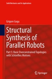 Structural Synthesis of Parallel Robots Grigore Gogu