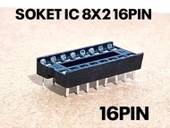 ( 10 BUAH ) SOCKET IC 16 PIN IC SOKET 16P 8X2 16PIN SOKET IC