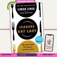 Leaders Eat Last: Why Some Teams Pull Together and Others Don't