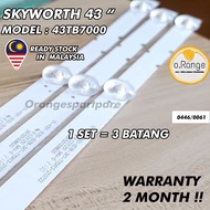 43TB7000 SKYWORTH 43 ' LED TV Backlight (LAMPU TV) SKYWORTH 43 INCH LED TV 43TB7000
