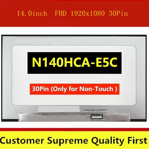 14.0 "30Pins FHD 1920X1080 IPS N140HCA-E5C NV140FHM-N4T N4F NV140FHM-N4F N140HCE-G53 N140HCA-E5C N14