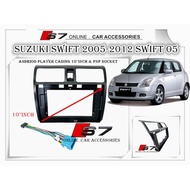Suzuki Swift 2005-2012 SWIFT 05 andriod player casing 10'' inch & plug and play socket