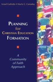 Planning for Christian Education Formation Marty C. Canaday