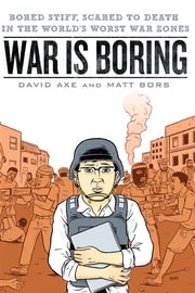 War is Boring David Axe
