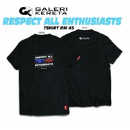 [gk] Respect All Enthusiasts T-shirt Galeri Kereta