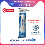 Lõi số 2 Karofi CTO GAC (Smax Duo 3 Post Carbon) dùng cho máy S-s038 OP1310 O07 P95 U03 U05 U95 D52
