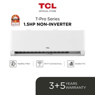 TCL 1.5HP Non-Inverter Air Conditioner Auto Clean, Golden Fin, Smart Control 3 Star Aircond T-Pro Se